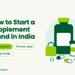 start a supplements brand in India